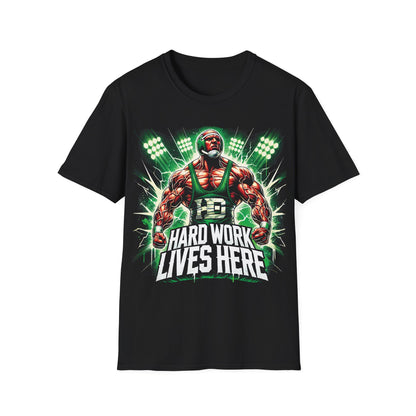 Hard Work Lives Here - Fierce Wrestling T-Shirt for Relentless Athletes