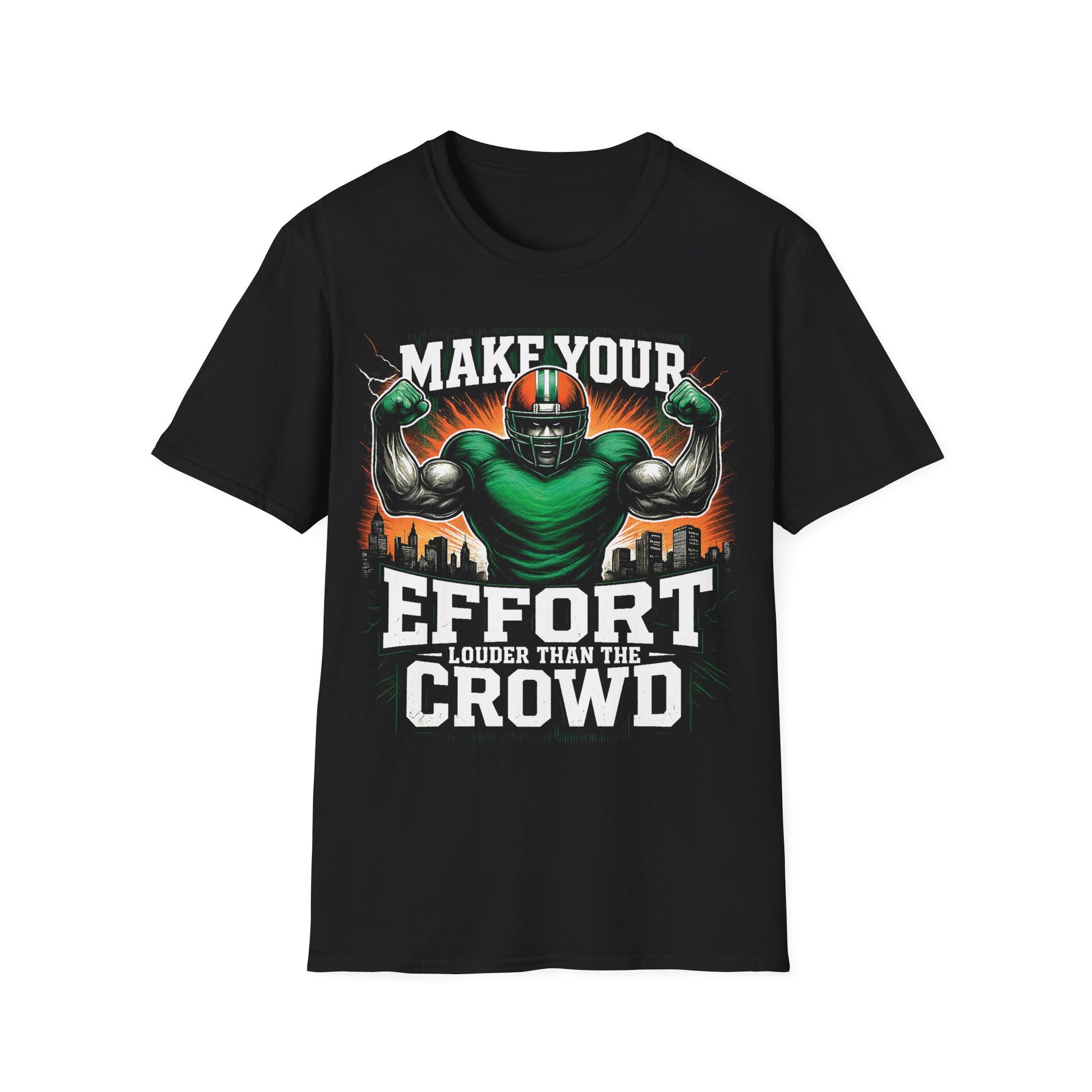 Black t-shirt with a graphic of a football player and text 'Make your effort louder than the crowd' on a white background.